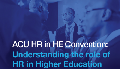 ACU HR in HE Convention: Understanding the role of HR in Higher Education